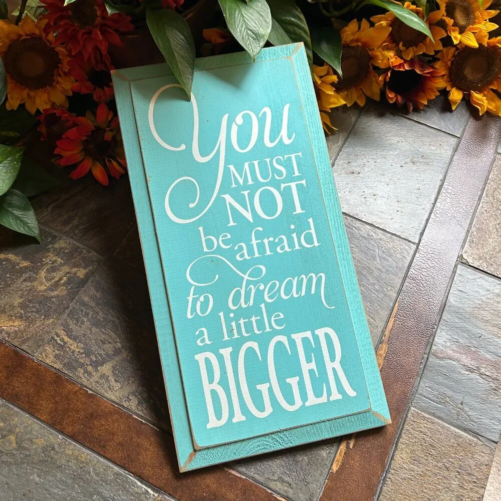 “Dream Bigger…” Inspirational Sign (Mint) - Picture 4 of 7